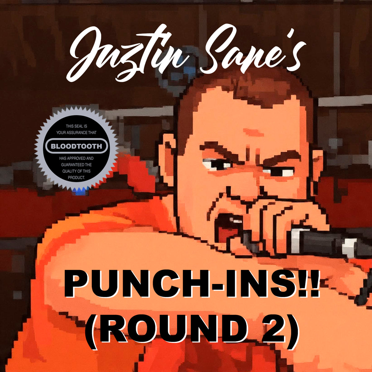 Juztin Sane's Punch-ins!! Round 2 EP
